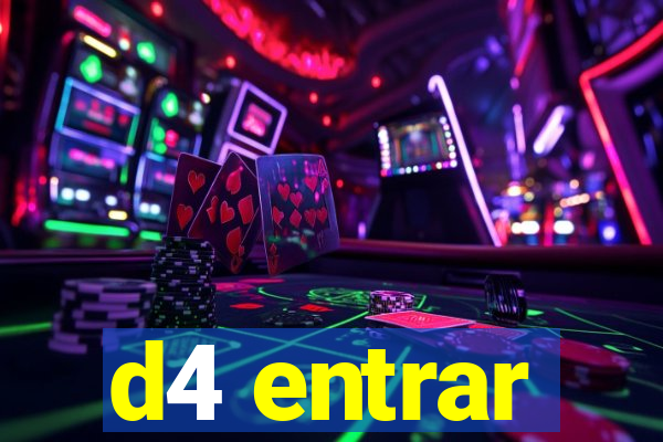 d4 entrar